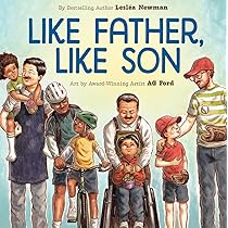 Like Father, Like Son: A Picture Book : Newman, Lesléa, Ford, AG