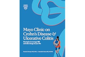 Mayo Clinic on Crohn's Disease & Ulcerative Colitis: Strategies to Manage Ibd and Take Charge of Your Life