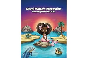 Mami Wata's Mermaids: Coloring Book for Kids: Self-esteem boosting, motivational words, and enchanted ocean life with happy sea animals coloring pages for children 4-8 up to 8-12 years old.