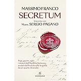 Secretum. Papi, guerre, spie: i misteri dell'Archivio Vaticano svelati dal prefetto che lo guida da un quarto di secolo