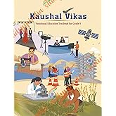 NCERT CLASS 9 Kaushal Vikas, Textbook of Vocational Edu...