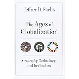 The Ages of Globalization: Geography, Technology, and Institutions
