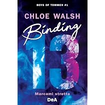Boys of tommen 1.Binding 13.Marcami stretta: Vol. 1 : Walsh, Chloe ...