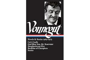 Kurt Vonnegut: Novels & Stories 1963-1973 (LOA #216): Cat's Cradle / Rosewater / Slaughterhouse-Five / Breakfast of Champions