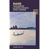 Tonio Kröger-La morte a Venezia-Cane e padrone