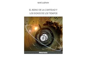 El Reino de la Cantidad y los Signos de los Tiempos