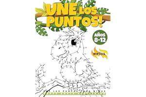 Une los Puntos para Niños de 8 a12 años Difìcil: El gran y divertido libro de actividades para niños, niñas de entre 8 y 12 años. Conecta más de 300 ... dinosaurios... ¡perfecto para colorear!