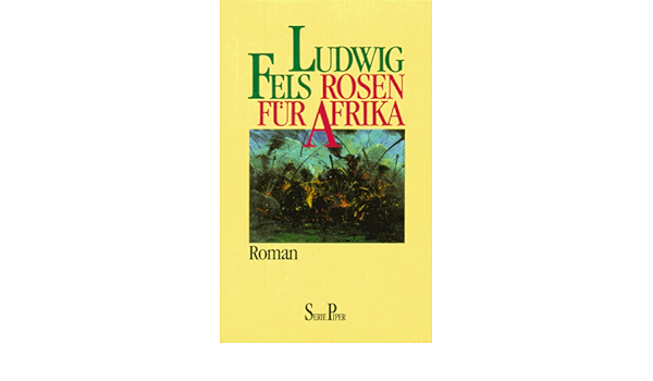 Rosen Fur Afrika Amazon De Fels Ludwig Bucher Rosen Fur Afrika Amazon De Fels Ludwig Bucher