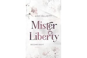 Mister Liberty: Second Sight (Dark Academia Gay Romance Reihe) (Licentia-Akademie)