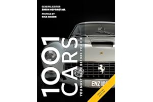 1001 Cars To Dream of Driving Before You Die