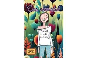 Ciao, Meraviglia!: Diario per le donne di tutte le età, con aforismi e citazioni motivazionali.