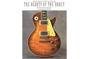 Yasuhiko Iwanade The Beauty of the Burst | Gibson Sunburst Les Pauls von 1958 bis 1960 | Gitarrenbuch für Sammler und Musiker | Vintage E-Gitarren ... Gibson Sunburst Les Pauls from '58 to '60