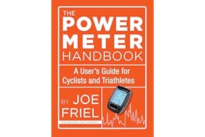The Power Meter Handbook: A User's Guide for Cyclists and Triathletes
