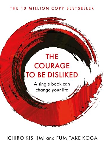#73 — The Courage To Be Disliked: A single book can change your li...