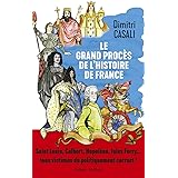 Le Grand procès de l'histoire de France