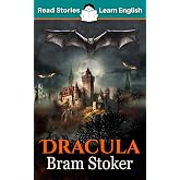 Dracula: CEFR level B1 (ELT Graded Reader)