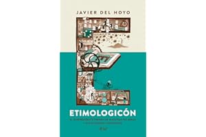 Etimologicón : el sorprendente origen de nuestras palabras y sus extrañas conexiones