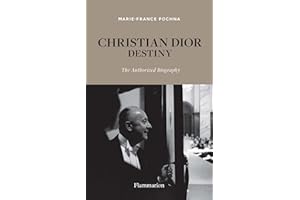 Christian Dior Destiny: The Authorized Biography