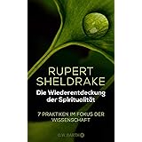Die Wiederentdeckung der Spiritualität: 7 Praktiken im Fokus der Wissenschaft