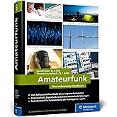 Amateurfunk: Das umfassende Handbuch für alle Funkamateure. Grundlagen, Technik, Funkpraxis auf über 700 Seiten, komplett in