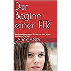 Der Beginn einer FLR: Die Entwicklung einer FLR bis hin zum Never-Inside und Cuckold