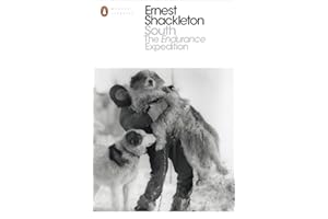 South: The Endurance Expedition (Penguin Modern Classics)