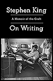 On Writing: A Memoir Of The Craft (English Edition)