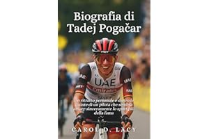 Biografia di Tadej Pogačar: Un ritratto personale e dietro le quinte di un pilota che sembra amare sinceramente lo sport più della fama