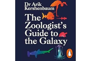 The Zoologist's Guide to the Galaxy: What Animals on Earth Reveal About Aliens - and Ourselves