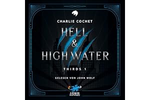 Hell & High Water (German Edition): Thirds, Band 1