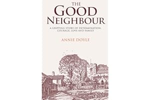 THE GOOD NEIGHBOUR: A gripping story of determination, courage, love and family: 3 (The Cocoa Girls)