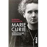 Marie Curie: Die erste Frau der Wissenschaft | Das bewegte Leben der ersten Nobelpreisträgerin - Biografie