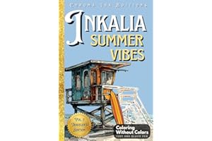 Inkalia: Summer Vibes Ink Tracing Coloring Book for Adults - Beach & Outdoor Chill Scenes to Color with One Black Pen: A Stress-Relief Reverse Coloring Experience
