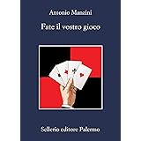 Fate il vostro gioco (Il vicequestore Rocco Schiavone Vol. 11)