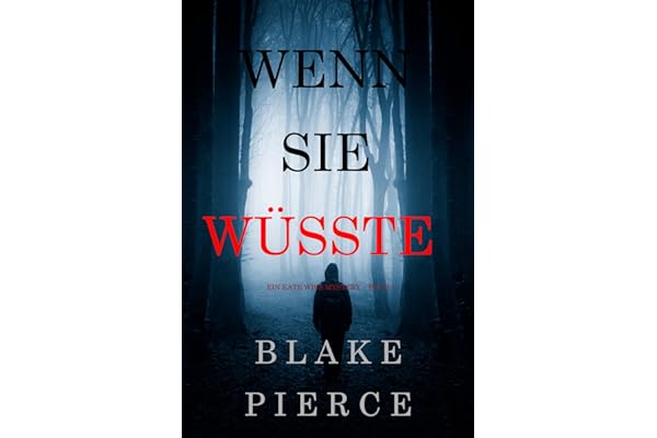 Wenn Sie Wüsste (Ein Kate Wise Mystery – Buch 1)