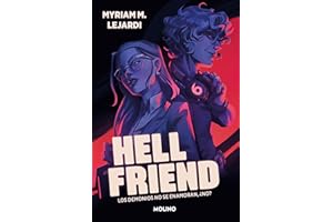 Hellfriend: Un enemies to lovers casi apocalíptico (Ficción)