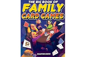 The Big Book of Family Card Games: Over 100 Fun Card Games for All Ages
