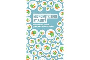 Micronutrition et santé: Boostez votre vitalité grâce à votre alimentation