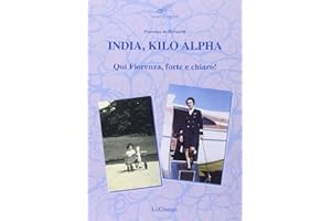 India, Kilo, Alpha. Qui Fiorenza, forte e chiaro