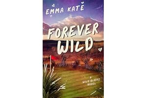 Forever Wild: A Small Town Sports Romance (Wild Bluffs Book 1)