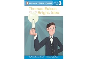 Thomas Edison and His Bright Idea