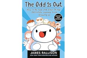 The Odd 1s Out: How to Be Cool and Other Things I Definitely Learned from Growing Up