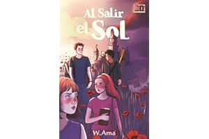 Al salir el sol (Serie El castillo Wilance. Libro 1) Lectura para 10-11-12-13 y 14 años: Novela sobre aventuras, misterio y amistad. Literatura infantil-juvenil.