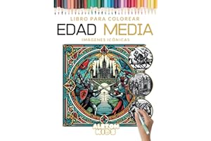 Edad Media. Libro para colorear: diversión y creatividad. Fomenta el interés por la historia (Colorea la Historia)