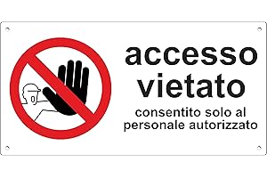 Pubblimania Accesso Vietato | Consentito solo al Personale Autorizzato - Cartello in alluminio composito metallo 3 mm di spessore (Cm 29x14,5 Accesso Vietato)