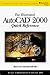 Illustrated AutoCAD 2000 Quick Reference Guide by 