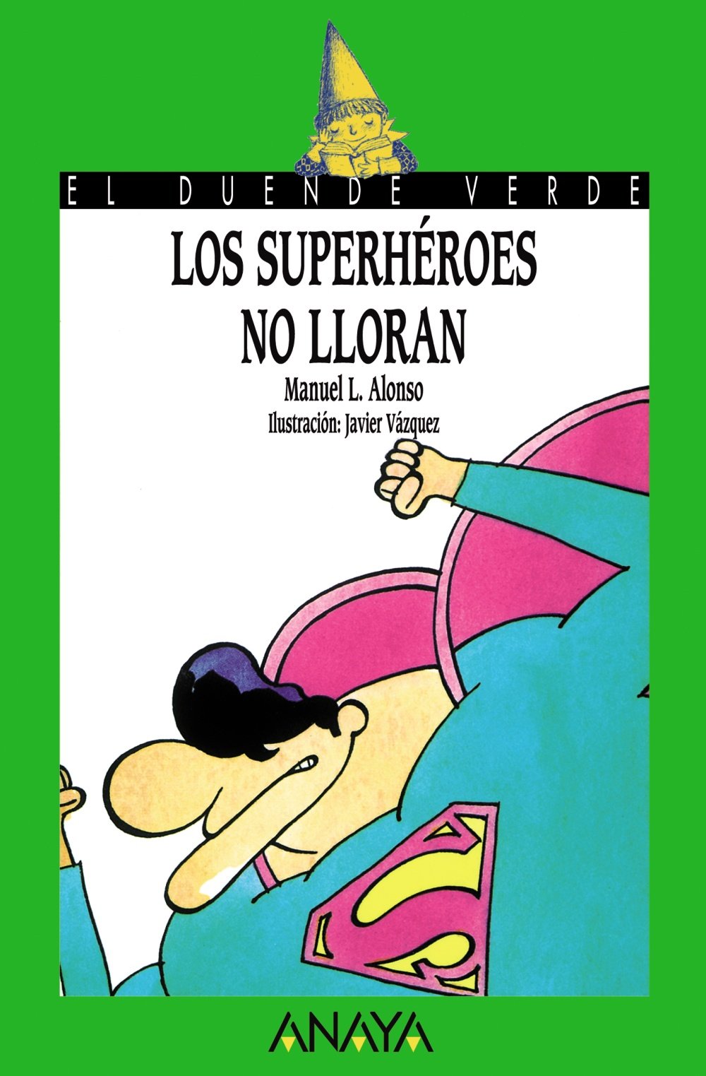 Los superhéroes no lloran - El Duende Verde)