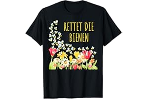 FRÜHLING GARTEN GÄRTNER BIENENZÜCHTER TIERSCHUTZ Rettet die Bienen Imker Imkerei Naturschutz Blumen T-Shirt T-Shirt