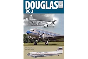 Douglas DC-3: The Airliner That Revolutionised Air Transport (Flight Craft, Band 21)