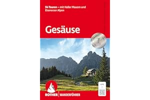 Gesäuse: 53 Touren - mit Haller Mauern und Eisenerzer Alpen. Mit GPS-Tracks